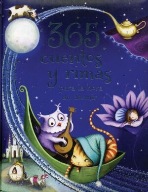 365 CUENTOS Y RIMAS PARA LA HORA DE
