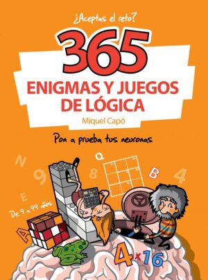 365 ENIGMAS Y JUEGOS DE LOGICA 9 A