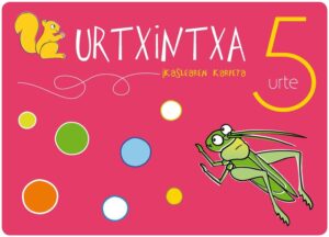 5 URTE URTXINTXA IKASLEAREN KARPETA