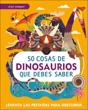 50 COSAS DE DINOSAURIOS DEBES SABER