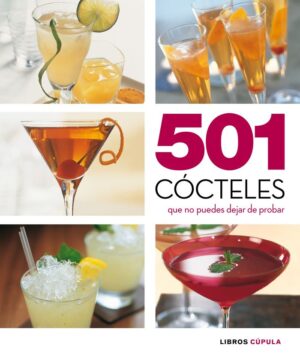 501 COCTELES QUE NO PUEDES DEJAR DE