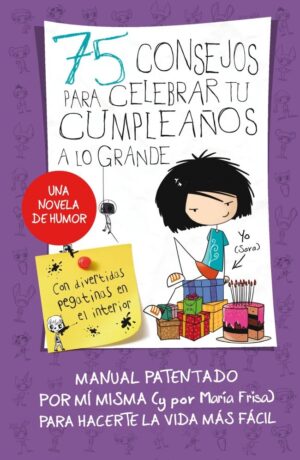 75 CONSEJOS PARA CELEBRAR TU CUMPLE