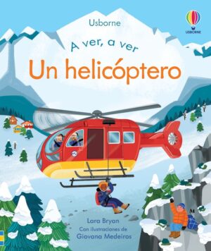 A VER A VER UN HELICOPTERO