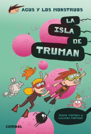 AGUS Y LOS MONSTRUOS 17 LA ISLA TRU