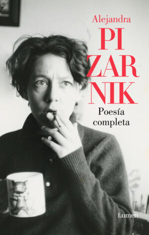 ALEJANDRA PIZARNIK POESIA COMPLETQ