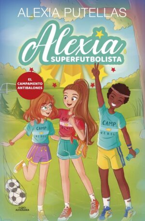 ALEXIA SUPERFUTBOLISTA 2 CAMPAMENTO