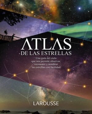 ALTAS DE LAS ESTRELLAS LAROUSSE