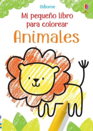 ANIMALES MI PEQUEÑO LIBRO COLOREAR