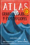 ATLAS DE LOS GRANDES VIAJEROS