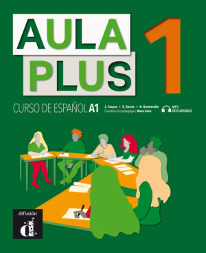 AULA PLUS 1: CURSO DE ESPAÑOL A1