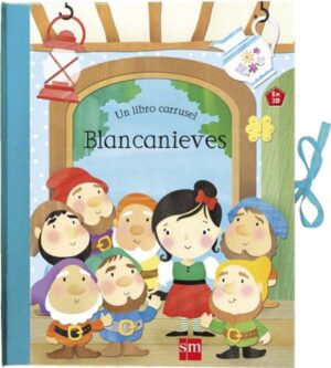 BLANCANIEVES UN LIBRO CARRUSEL