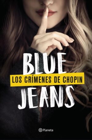BLUE JEANS LOS CRIMENES DE CHOPIN