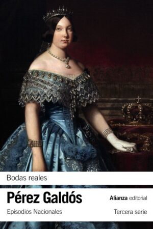 BODAS REALES EPISODIOS NACIONALES