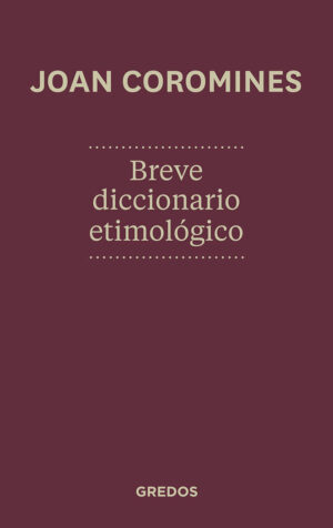 BREVE DICCIONARIO ETIMOLOGICO GREDO