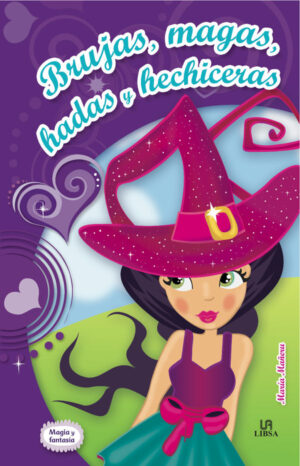 BRUJAS MAGAS HADAS Y HECHICERAS