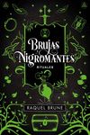 BRUJAS Y NIGROMANTES II RITUALES
