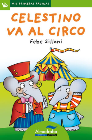 CELESTINO VA AL CIRCO MIS PRIMERAS