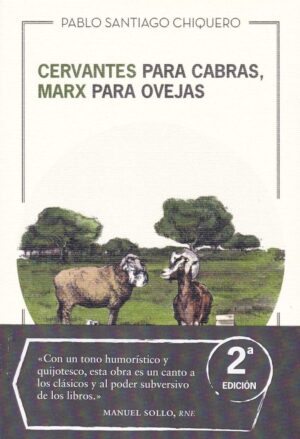 CERVANTES PARA CABRAS MARX OVEJAS