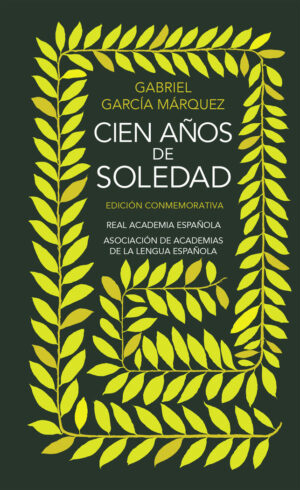 CIEN AÑOS DE SOLEDAD EDIC CONMEMORA
