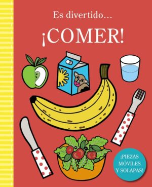 COMER ES DIVERTIDO