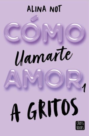 COMO LLAMARTE AMOR 1 A GRITOS