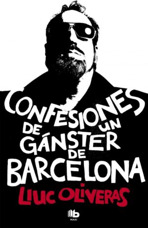 CONFESIONES DE UN GANGSTER DE BARCE