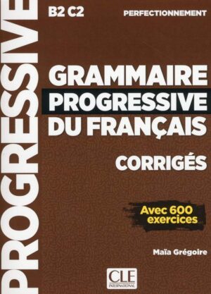 CORRIGES GRAMMAIRE PROGRESSIVE FRAN