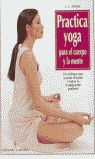 PRACTICA YOGA PARA EL CUERPO Y LA M