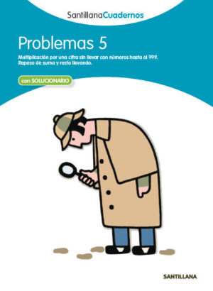 PROBLEMAS 5 CUADERNOS SANTILLANA