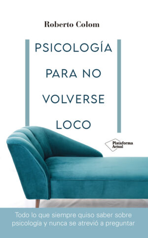 PSICOLOGIA PARA NO VOLVER