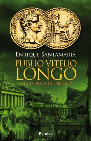 PUBLIO VITERIO LONGO Y LA FABRICA D