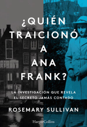 QUIEN TRAICIONO A ANA FRANK