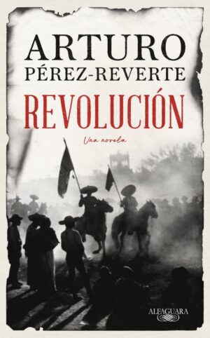 REVOLUCION UNA NOVELA