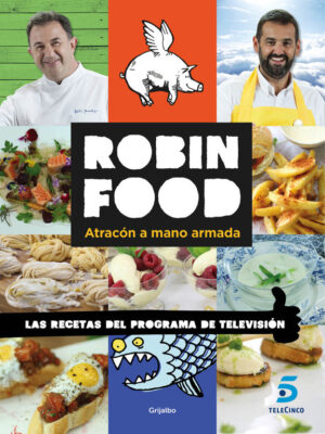 ROBIN FOOD ATRACON A MANO ARMADA