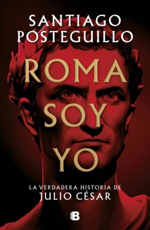 ROMA SOY YO VERDADERA HIST JULIO CE