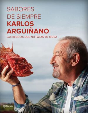 SABORES DE SIEMPRE KARLOS ARGIÑANO
