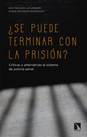 SE PUEDE TERMINAR CON LA PRISION