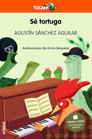 SÉ TORTUGA (PREMIO EDEBÉ DE LITERATURA INFANTIL 20