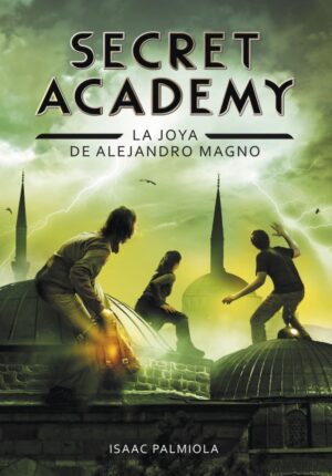 SECRET ACADEMY 2 LA JOYA DE ALEJAND