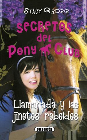 SECRETOS DEL PONY CLUB 10 LLAMARADA