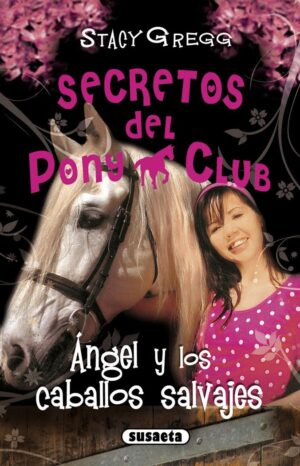 SECRETOS DEL PONY CLUB 11 ANGEL Y