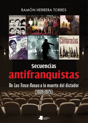 SECUENCIAS ANTIFRANQUISTAS DE LAS T