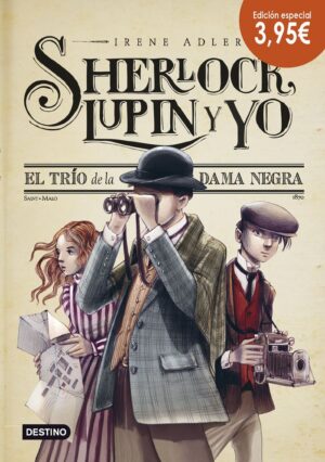 SHERLOCK LUPIN Y YO EL TRIO DAMA NE