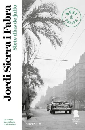 SIETE DIAS DE JULIO DEBOLSILLO