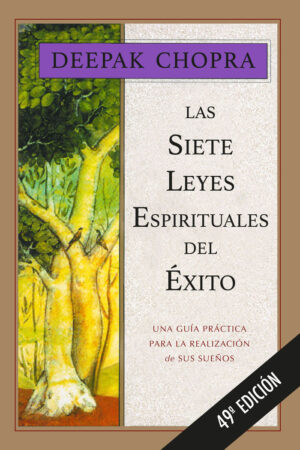 SIETE LEYES ESPIRITUALES DEL EXITO