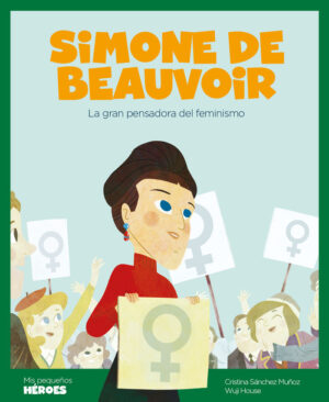 SIMONE DE BEAUVOIR MIS PEQUEÑOS HER