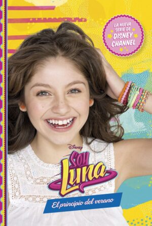 SOY LUNA EL PRINCIPIO DEL VERANO
