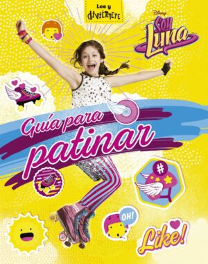 SOY LUNA GUIA PARA PATINAR