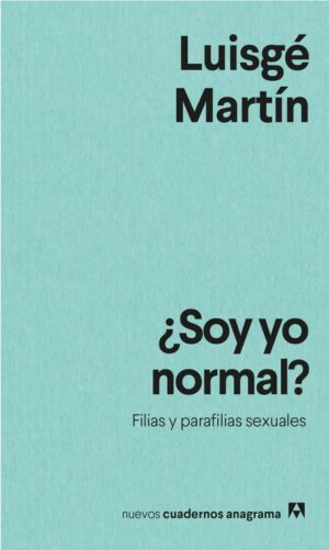 SOY NORMAL FILIAS Y PARAFILIAS SEXU