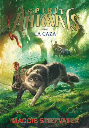 SPIRIT ANIMALS 2 LA CAZA